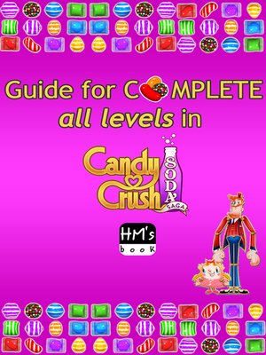 cover image of Guide for complete all levels in Candy Crush Soda Saga